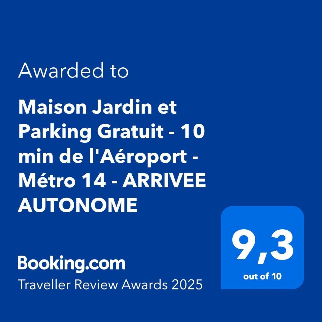 Maison Jardin Et Parking Gratuit - 10 Min De L'Aeroport - Metro 14 - Arrivee Autonome Orly Dış mekan fotoğraf